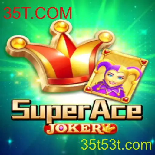 Explorando o Mundo do Jogo SuperAceJoker: Regras e Estratégias